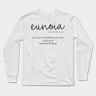 Eunoia - Beautiful Thinking Long Sleeve T-Shirt